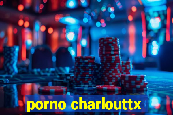 porno charlouttx